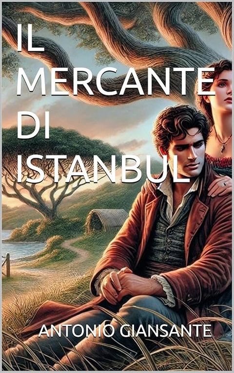 Copertina di Il Mercante di Istanbul di Antonio Giansante
