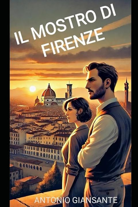 Copertina di Il Mostro di Firenze di Antonio Giansante